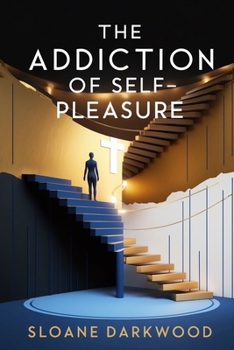 Paperback The Addiction of Self-Pleasure Book