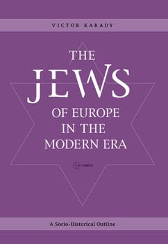 Hardcover The Jews of Europe in the Modern Era: A Socio-Historical Outline Book