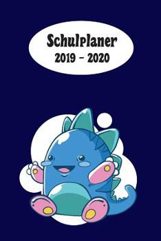 Schulplaner 2019 - 2020: Baby Dino Blau das hausaufgabenheft 2019 - 2020 f�r das neue schuljahr; mit kalender, stundenplan f�r jedes semester, wochenplaner, kontaktliste und geburtstags termine, meine