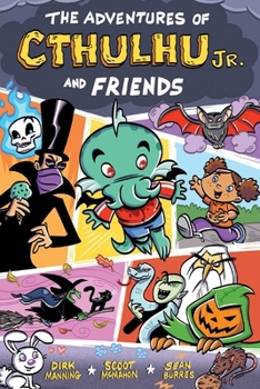 Paperback The Adventures of Cthulhu Jr. and Friends Book