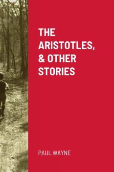 Paperback The Aristotles, & Other Stories Book