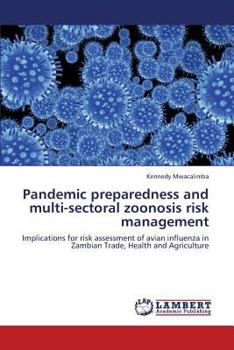 Paperback Pandemic Preparedness and Multi-Sectoral Zoonosis Risk Management Book