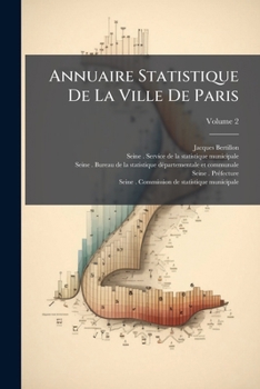 Paperback Annuaire Statistique De La Ville De Paris, Volume 2 Book