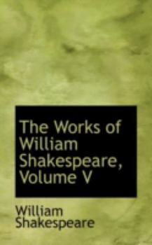 Paperback The Works of William Shakespeare, Volume V Book