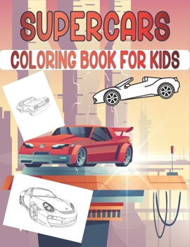 Paperback Supercars Coloring Book For Kids: Cute Supercars Coloring Pages Book