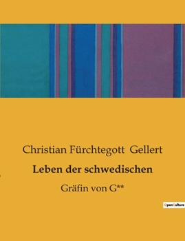 Paperback Leben der schwedischen: Gräfin von G** [German] Book