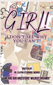 Paperback Girl! I Don't See Why You Can't! Book