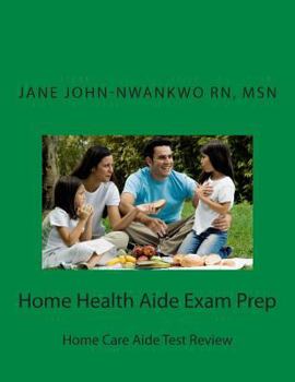 Paperback Home Health Aide Exam Prep: Home Care Aide Test Review Book