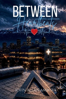 Between Heartbeats