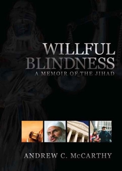 Hardcover Willful Blindness: A Memoir of the Jihad Book
