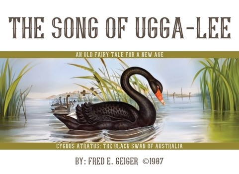 Paperback The Song of Ugga-Lee: An Old Fairy Tale for a New Age Book