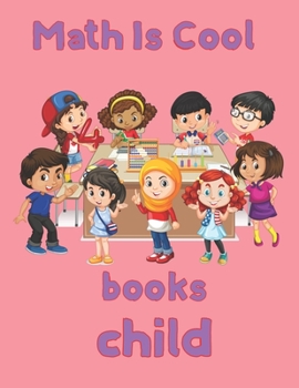 Math Is Cool books for child: 8.5''x11''/math coloring book for kids
