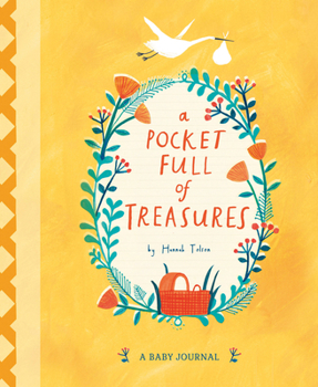 Hardcover A Pocket Full of Treasures: A Baby Journal Book