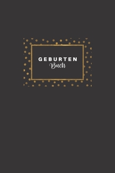 Geburtenbuch : Hebammen Geburtenbuch Mit Detaillierten Ausf?llm?glichkeiten I Dokumentationsbuch F?r EntbindungshelferInnen