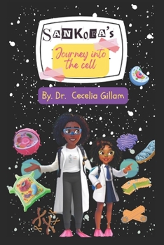 Paperback Sankofa's Journey into the Cell Book