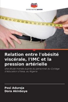 Paperback Relation entre l'obésité viscérale, l'IMC et la pression artérielle [French] Book