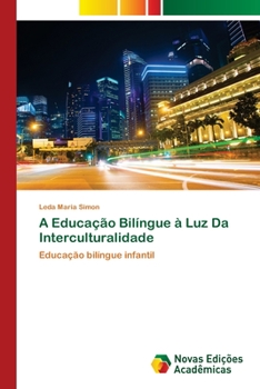 Paperback A Educação Bilíngue à Luz Da Interculturalidade [Portuguese] Book