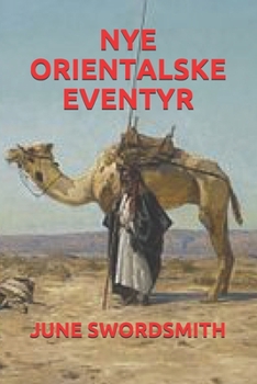 NYE ORIENTALSKE EVENTYR (Danish Edition)