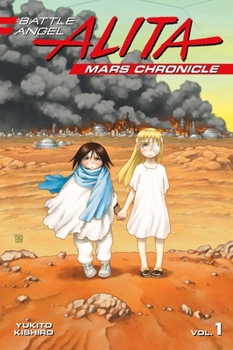 Paperback Battle Angel Alita Mars Chronicle 1 Book