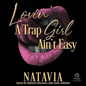 Lovin' a Trap Girl Ain't Easy