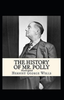 Paperback The History of Mr Polly Illustrated Book