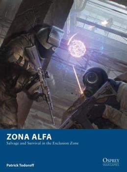 Paperback Zona Alfa: Salvage and Survival in the Exclusion Zone Book