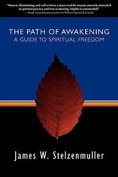 Paperback The Path of Awakening: A Guide to Spiritual Freedom Book