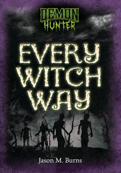 Every Witch Way (Demon Hunter)