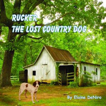 Paperback Rucker: The Lost Country Dog Book