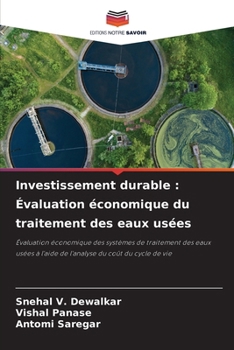Investissement durable: Évaluation économique du traitement des eaux usées (French Edition)