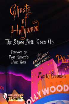 Paperback Ghosts of Hollywood: The Show Still Goes on Book