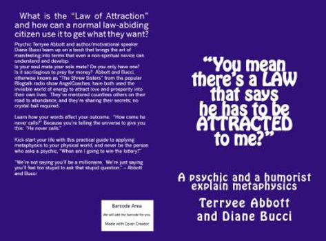 Paperback "You mean there's a LAW that says he has to be ATTRACTED to me?": A psychic and a humorist explain metaphysics Book