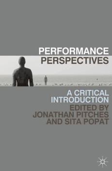 Paperback Performance Perspectives: A Critical Introduction Book