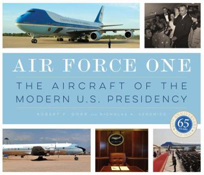 Hardcover Air Force One: The Aircraft of the Modern U.S. Presidency Book