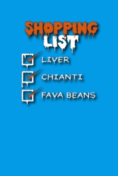 Shopping List Liver Chianti Fava Beans: Journal Pages With Lists for Each Family Member or Friend