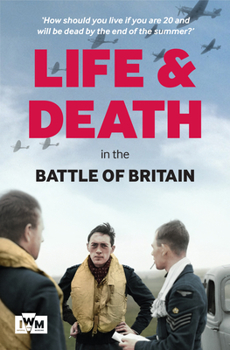 Paperback Life and Death in the Battle of Britain Book