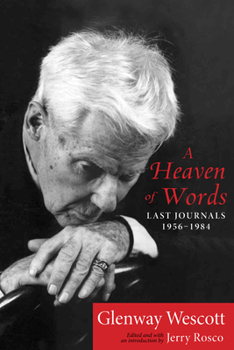 Paperback A Heaven of Words: Last Journals, 1956a 1984 Book