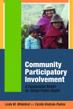 Paperback Community Participatory Involvement: A Sustainable Model for Global Public Health Book
