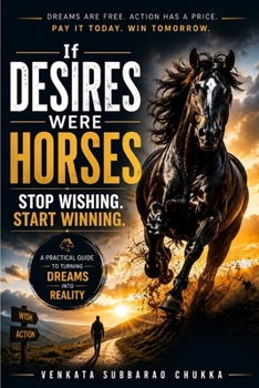 If Desires Were Horses