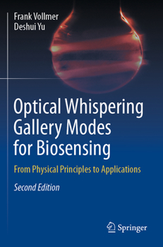 Paperback Optical Whispering Gallery Modes for Biosensing: From Physical Principles to Applications Book