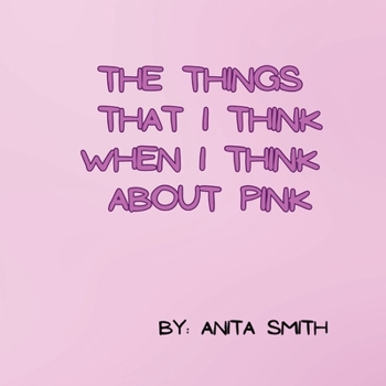 Paperback The things that I think when I think about pink Book