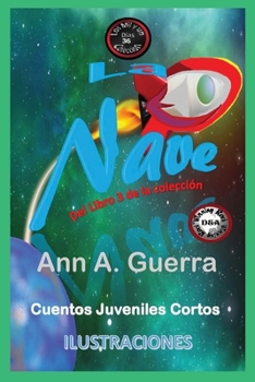 Paperback La Nave: Cuento No. 36 de Los MIL y un DIAS Libro 3 [Spanish] Book