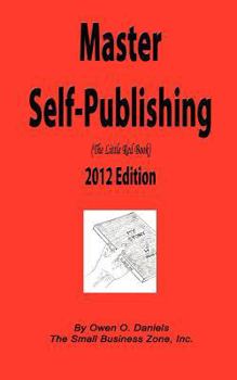 Paperback Master Self-Publishing 2012 Edition: The Little Red Book
