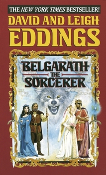 Belgarath the Sorcerer - Book #1 of the Belgariad Universe