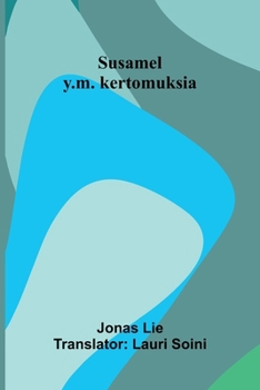 Susamel y.m. kertomuksia (Finnish Edition)