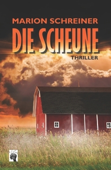 Paperback Die Scheune: Die Gelton Trilogie [German] Book