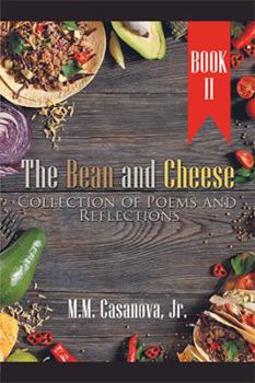 Paperback The Bean and Cheese Collection of Poems and Reflections: Book Ii Book