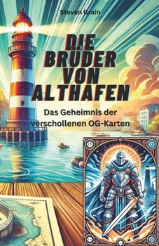 Paperback Die Brüder von Althafen: Das Geheimnis der verschollenen OG-Karten [German] Book