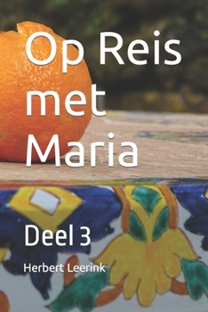 Paperback Op Reis met Maria: Deel 3 [Dutch] Book