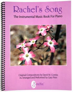 Unknown Binding Rachel's Song - Note-For-Note Keyboard Transcriptions Book